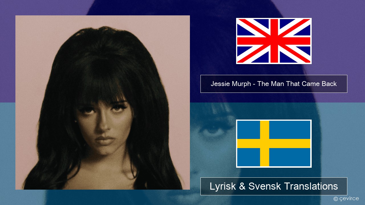 Jessie Murph – The Man That Came Back Engelsk Lyrisk & Svensk Translations