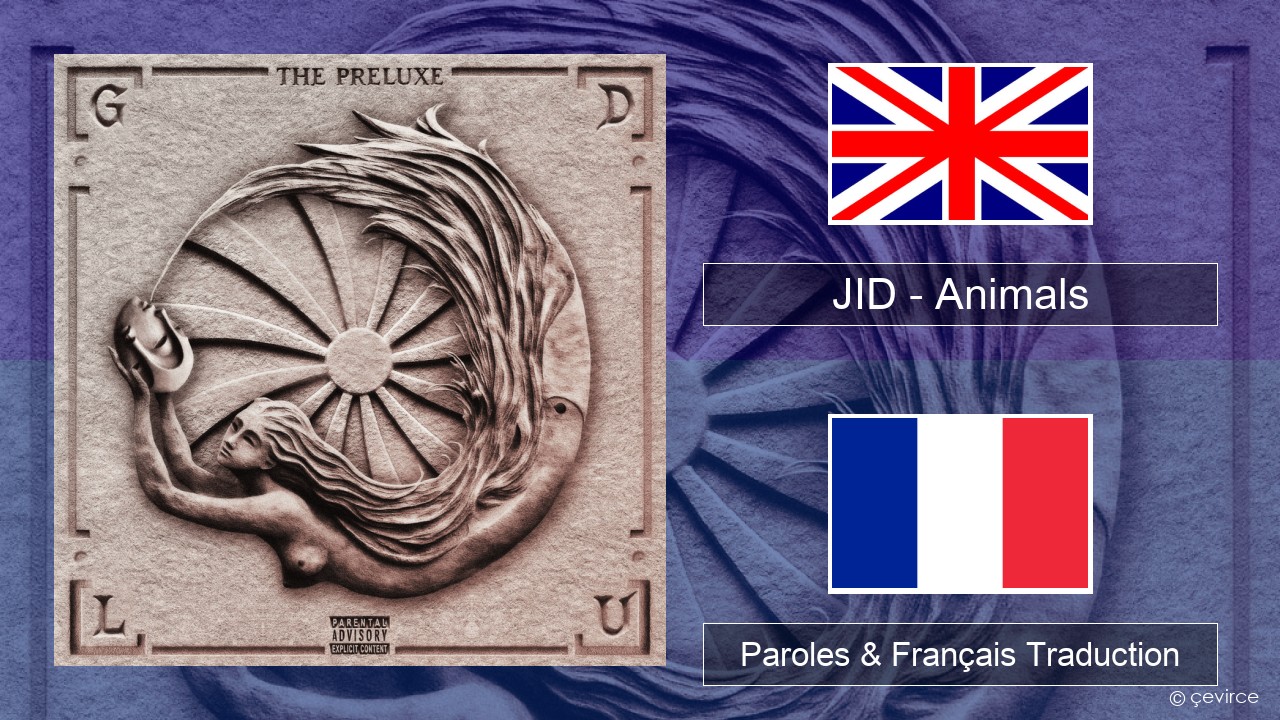 JID – Animals (Pt. I) Anglais Paroles & Français Traduction