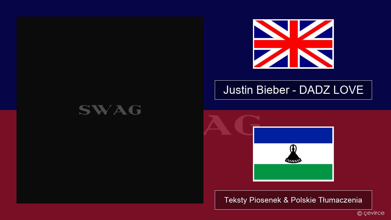 Justin Bieber – DADZ LOVE Polski Teksty Piosenek & Polskie Tłumaczenia