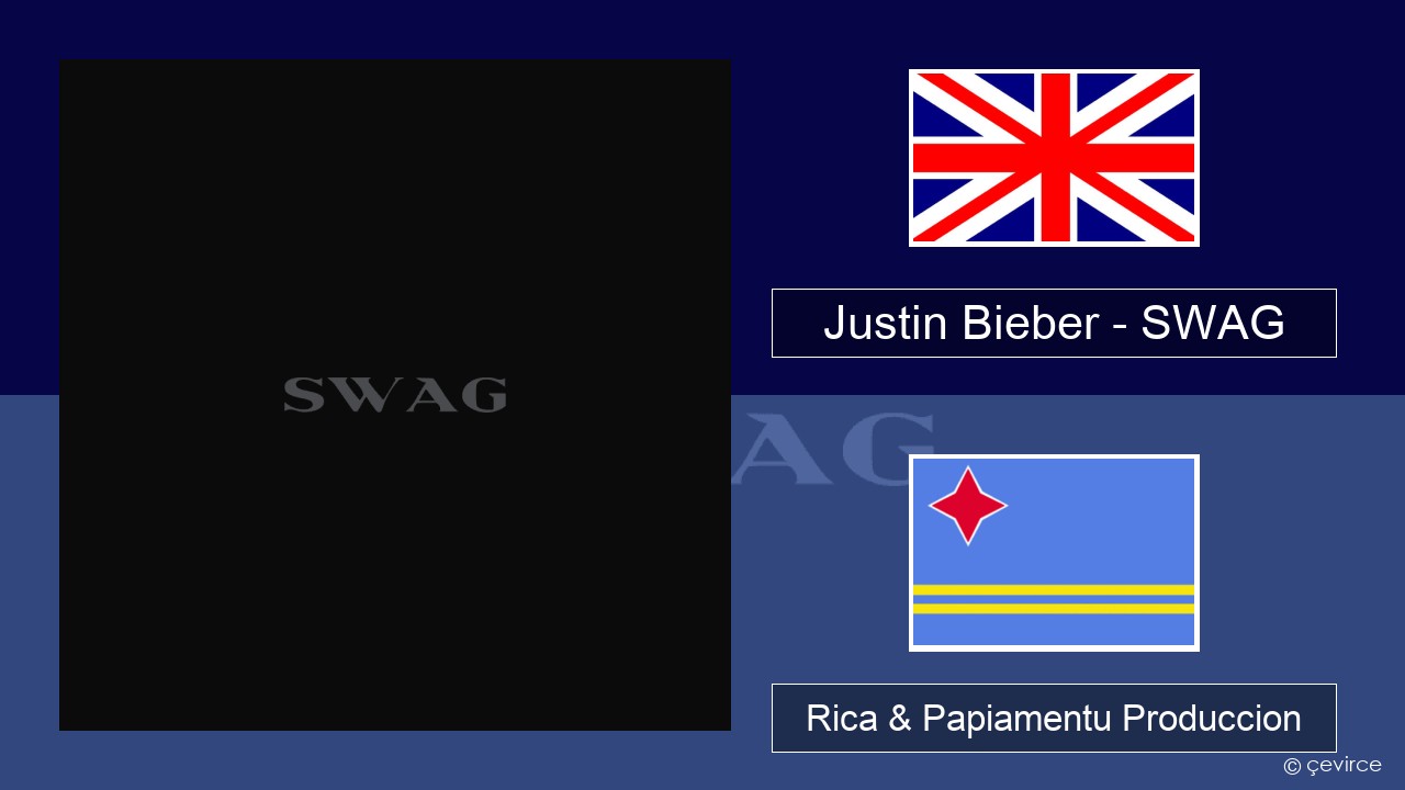 Justin Bieber – SWAG Ing Rica & Papiamentu Produccion