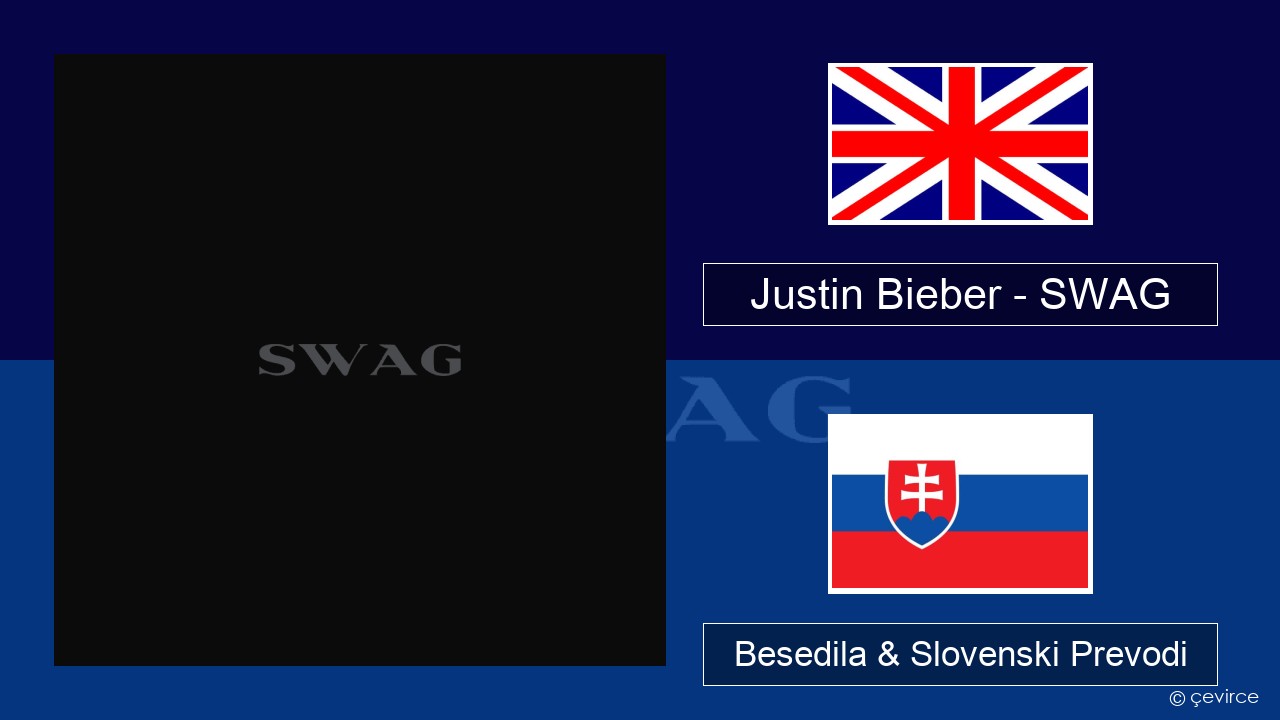 Justin Bieber – SWAG Slovenščina Besedila & Slovenski Prevodi