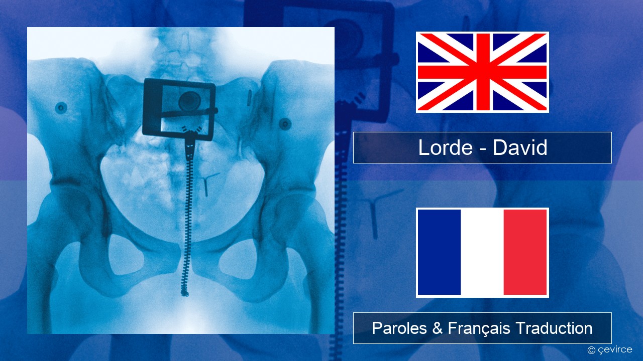 Lorde – David Anglais Paroles & Français Traduction