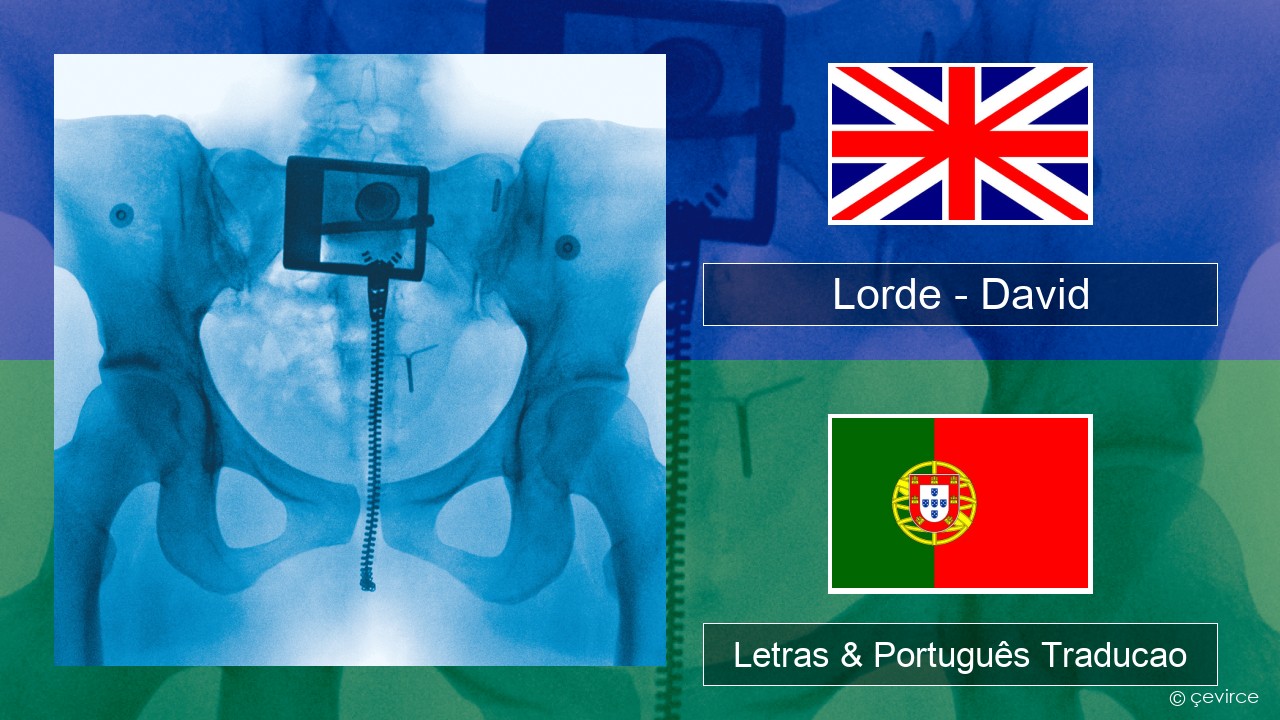 Lorde – David Inglês Letras & Português Traducao