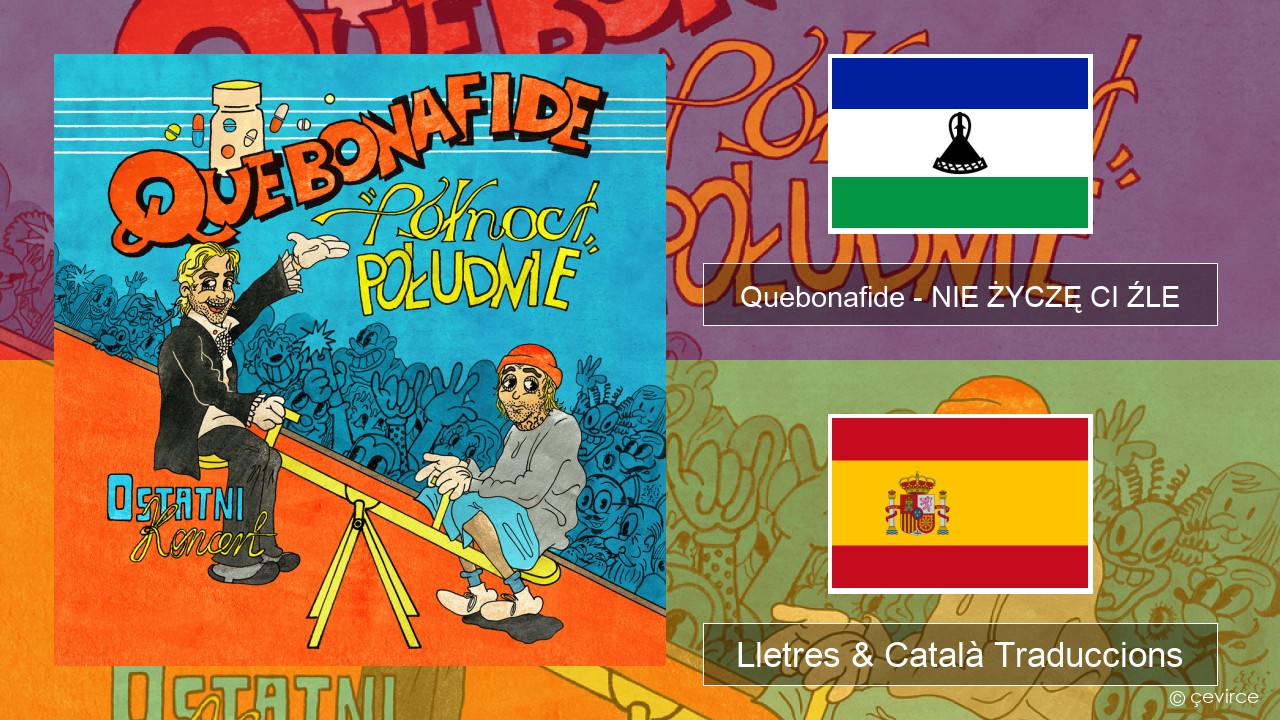 Quebonafide – NIE ŻYCZĘ CI ŹLE Polonès Lletres & Català Traduccions