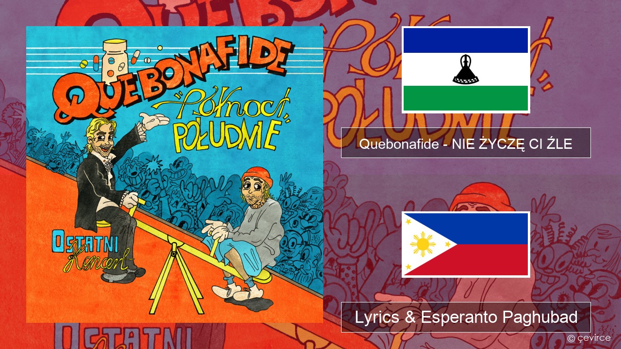 Quebonafide – NIE ŻYCZĘ CI ŹLE Polonya Lyrics & Esperanto Paghubad