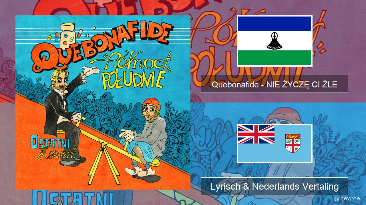 Quebonafide – NIE ŻYCZĘ CI ŹLE Pools Lyrisch & Nederlands Vertaling