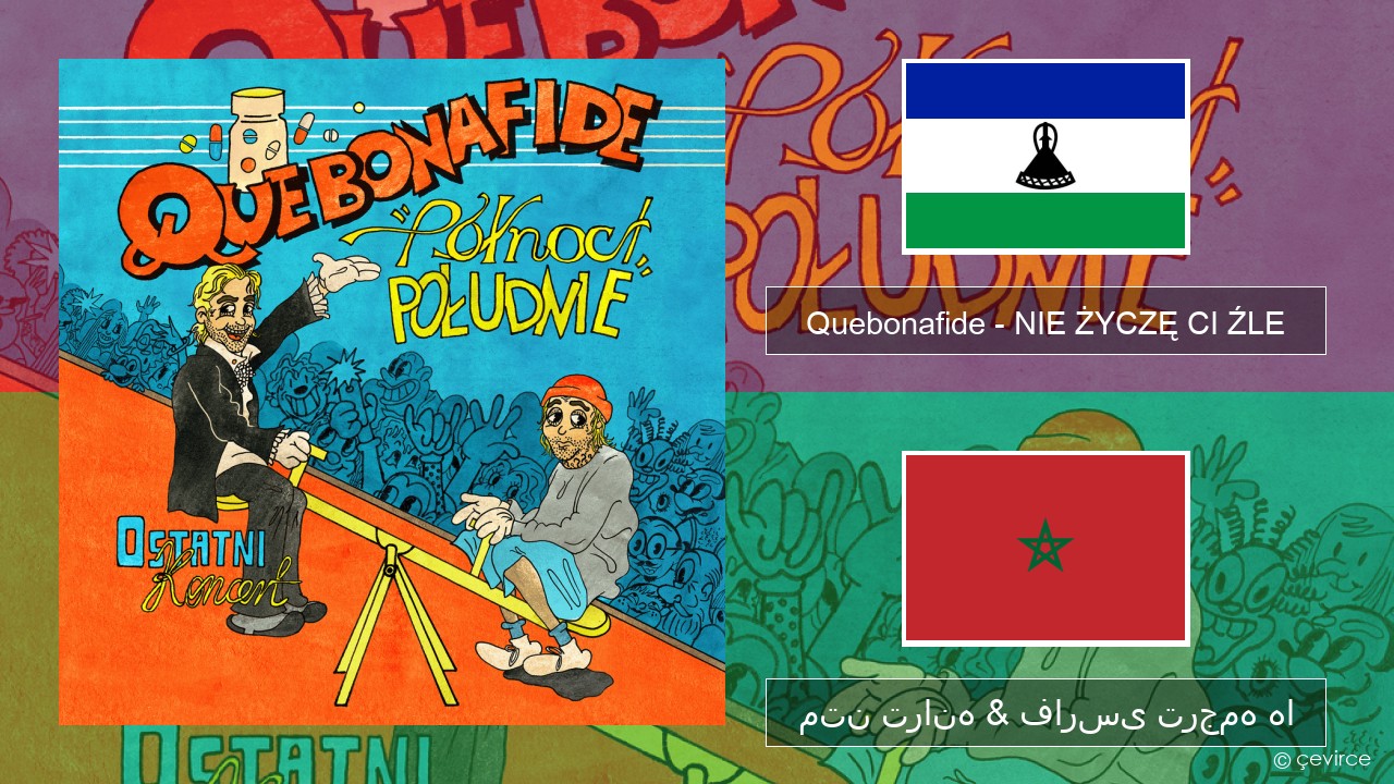 Quebonafide – NIE ŻYCZĘ CI ŹLE لهستانی متن ترانه & فارسی ترجمه ها