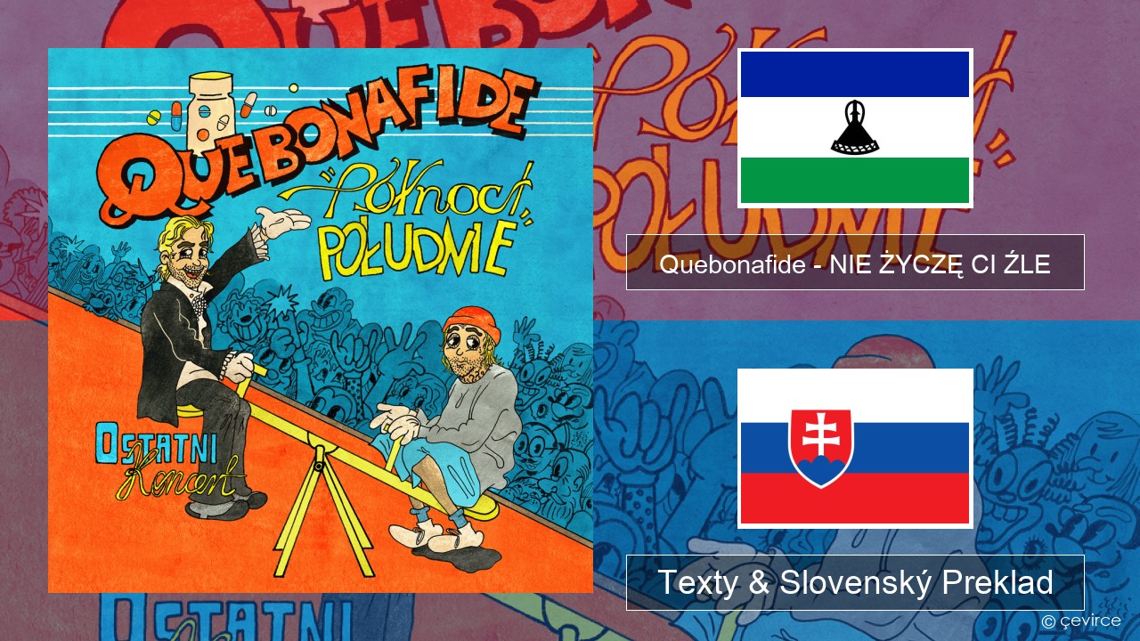 Quebonafide – NIE ŻYCZĘ CI ŹLE Poľský Texty & Slovenský Preklad