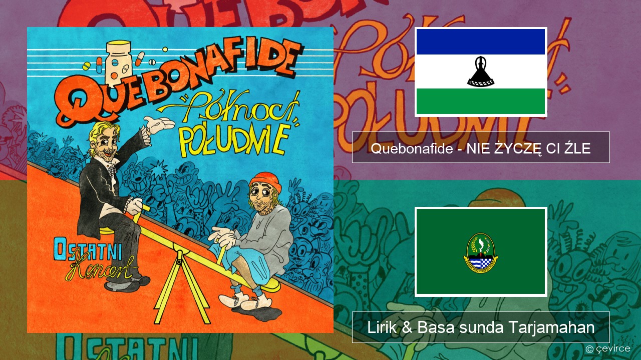 Quebonafide – NIE ŻYCZĘ CI ŹLE Polandia Lirik & Basa sunda Tarjamahan