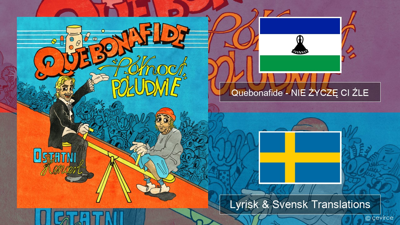 Quebonafide – NIE ŻYCZĘ CI ŹLE Polens Lyrisk & Svensk Translations