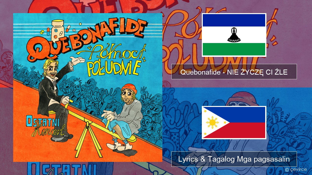 Quebonafide – NIE ŻYCZĘ CI ŹLE Taga ruso Lyrics & Tagalog Mga pagsasalin