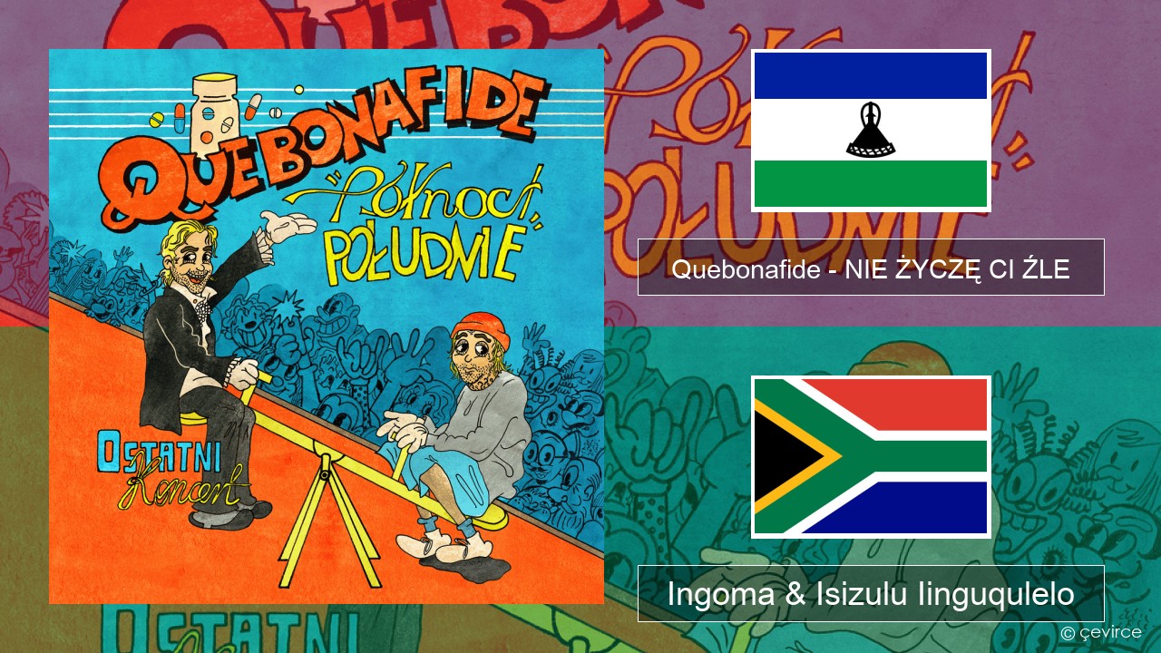 Quebonafide – NIE ŻYCZĘ CI ŹLE Isipolish Ingoma & Isizulu Iinguqulelo