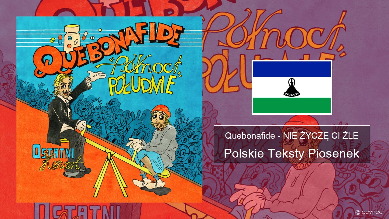 Quebonafide – NIE ŻYCZĘ CI ŹLE Polskie Teksty Piosenek