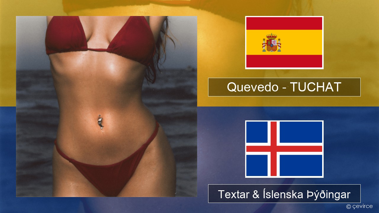 Quevedo – TUCHAT Spænska Textar & Íslenska Þýðingar