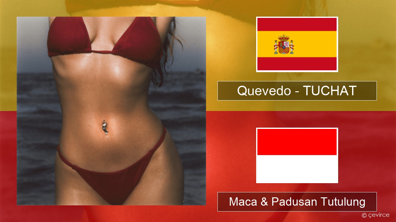 Quevedo – TUCHAT Spanyol Maca & Padusan Tutulung