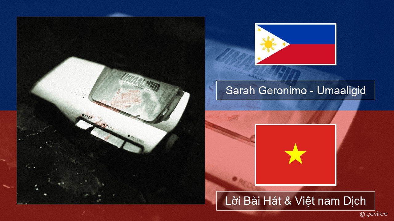 Sarah Geronimo – Umaaligid Tiếng philippines Lời Bài Hát & Việt nam Dịch