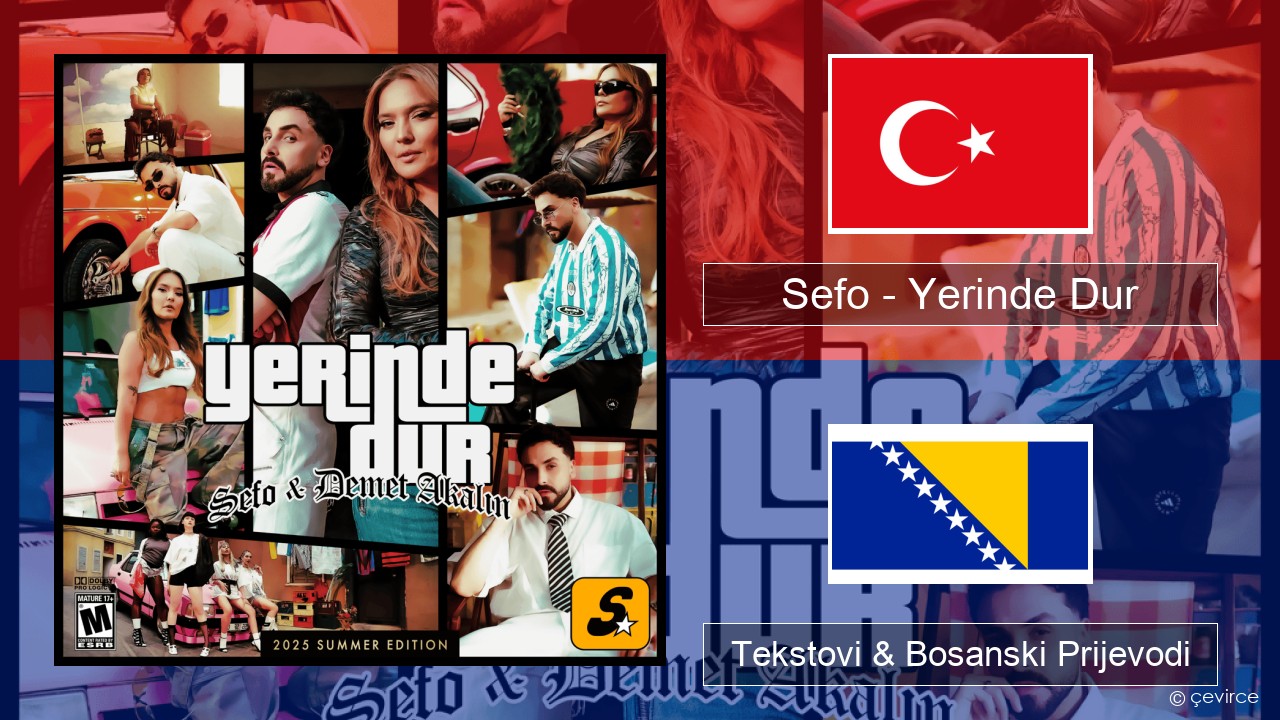 Sefo – Yerinde Dur Turski Tekstovi & Bosanski Prijevodi
