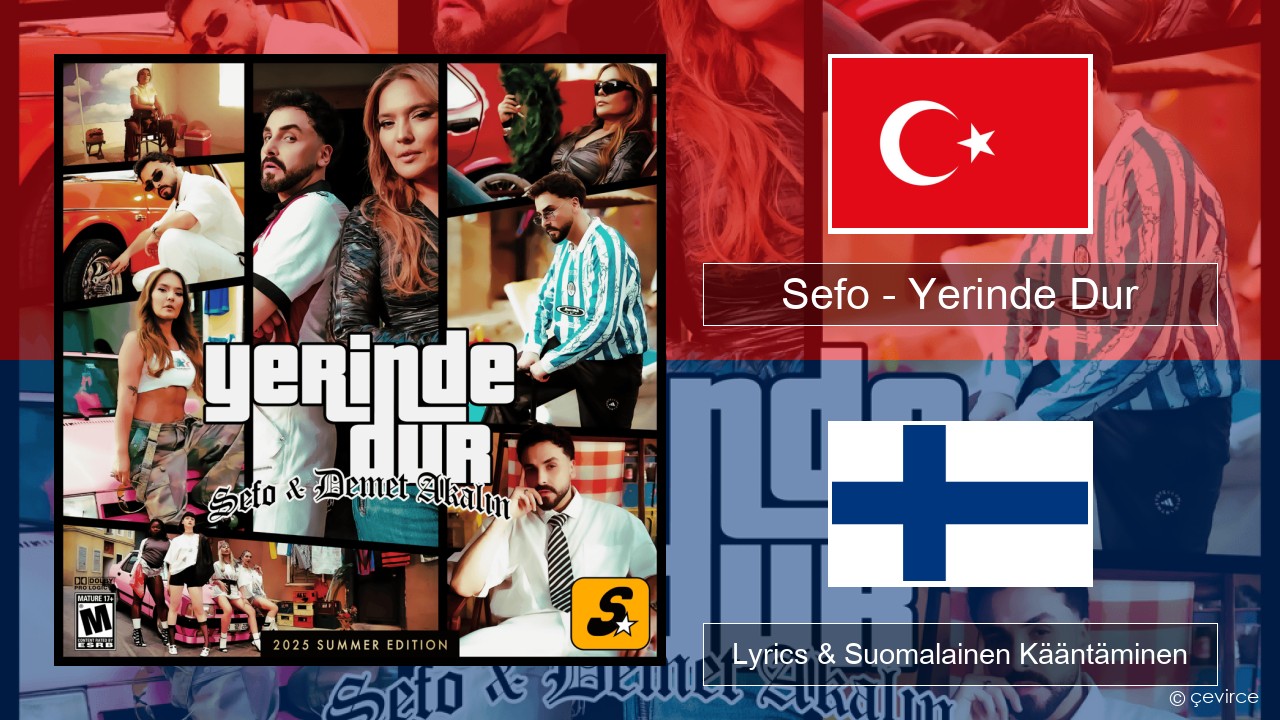 Sefo – Yerinde Dur Turkkilainen Lyrics & Suomalainen Kääntäminen