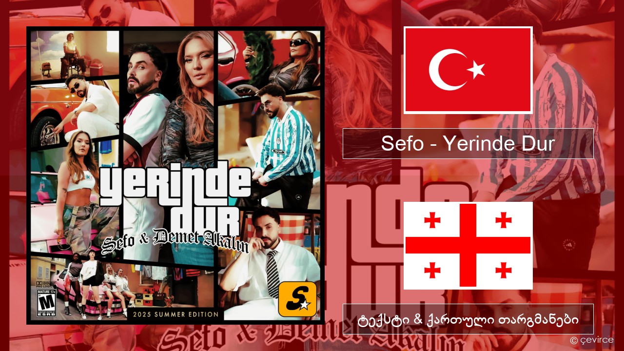Sefo – Yerinde Dur თურქული ტექსტი & ქართული თარგმანები