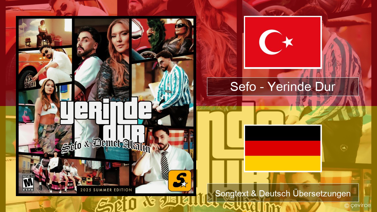 Sefo – Yerinde Dur Türkisch Songtext & Deutsch Übersetzungen