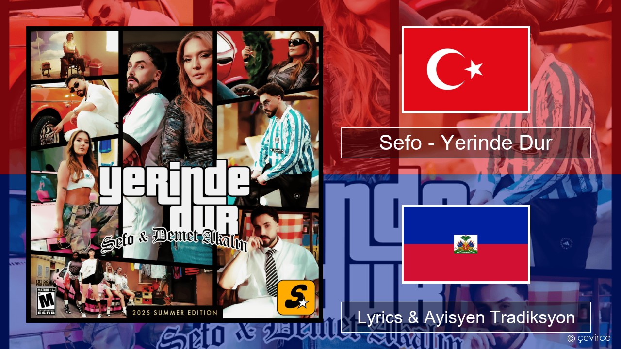 Sefo – Yerinde Dur Tik Lyrics & Ayisyen Tradiksyon