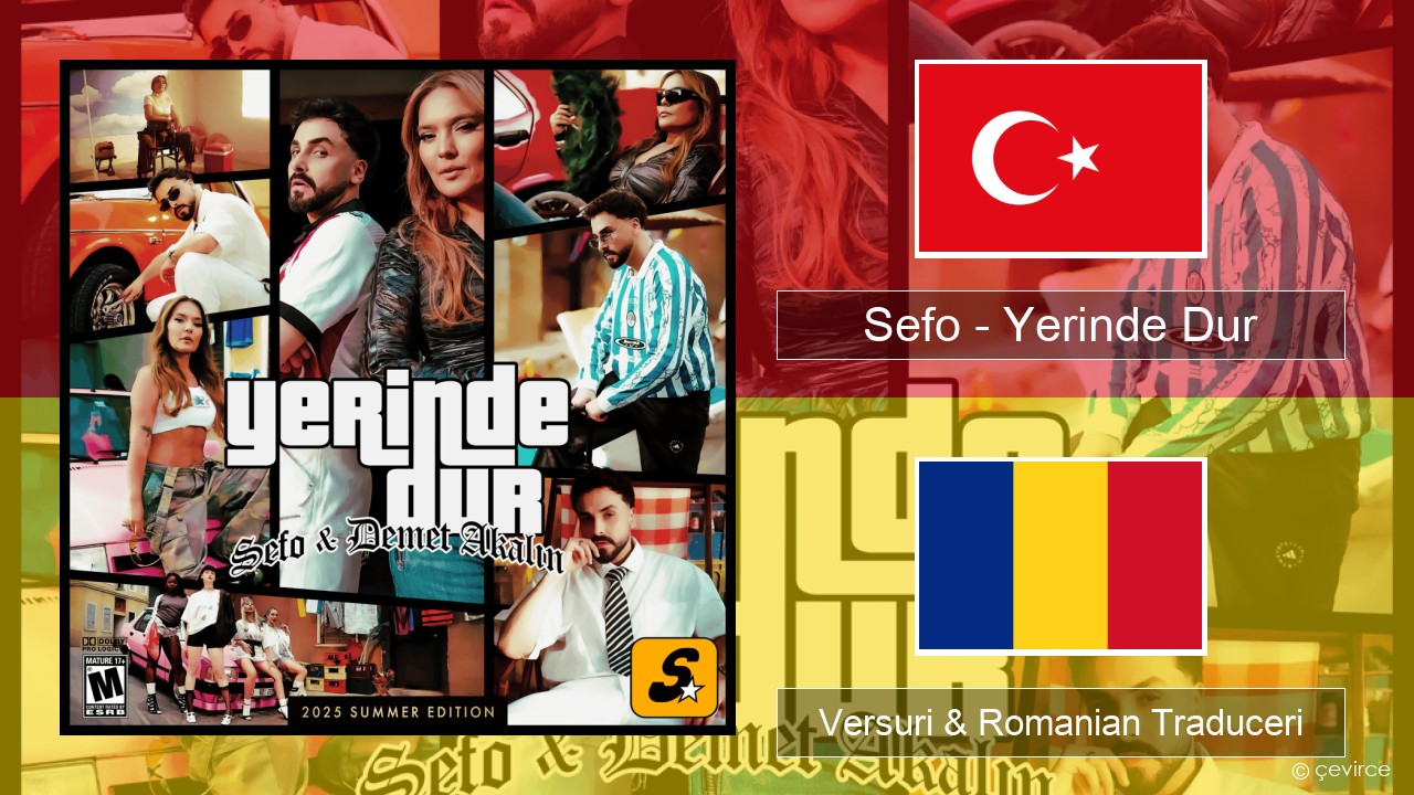 Sefo – Yerinde Dur Turcă Versuri & Romanian Traduceri