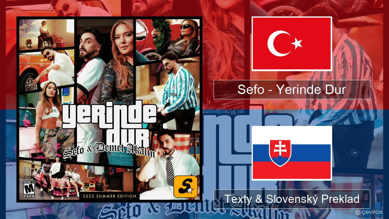 Sefo – Yerinde Dur Turecký Texty & Slovenský Preklad