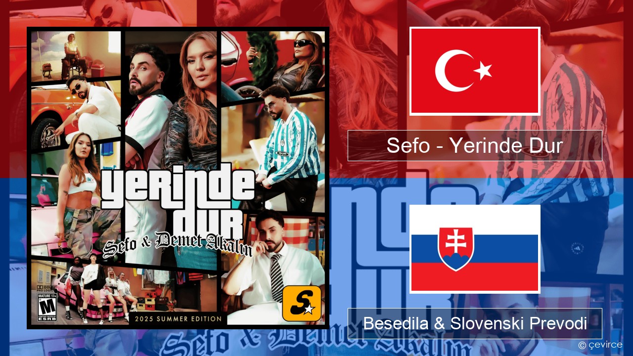 Sefo – Yerinde Dur Turški Besedila & Slovenski Prevodi