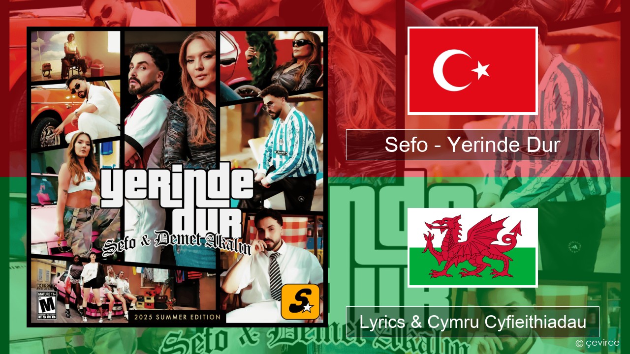 Sefo – Yerinde Dur Twrcaidd Lyrics & Cymru Cyfieithiadau
