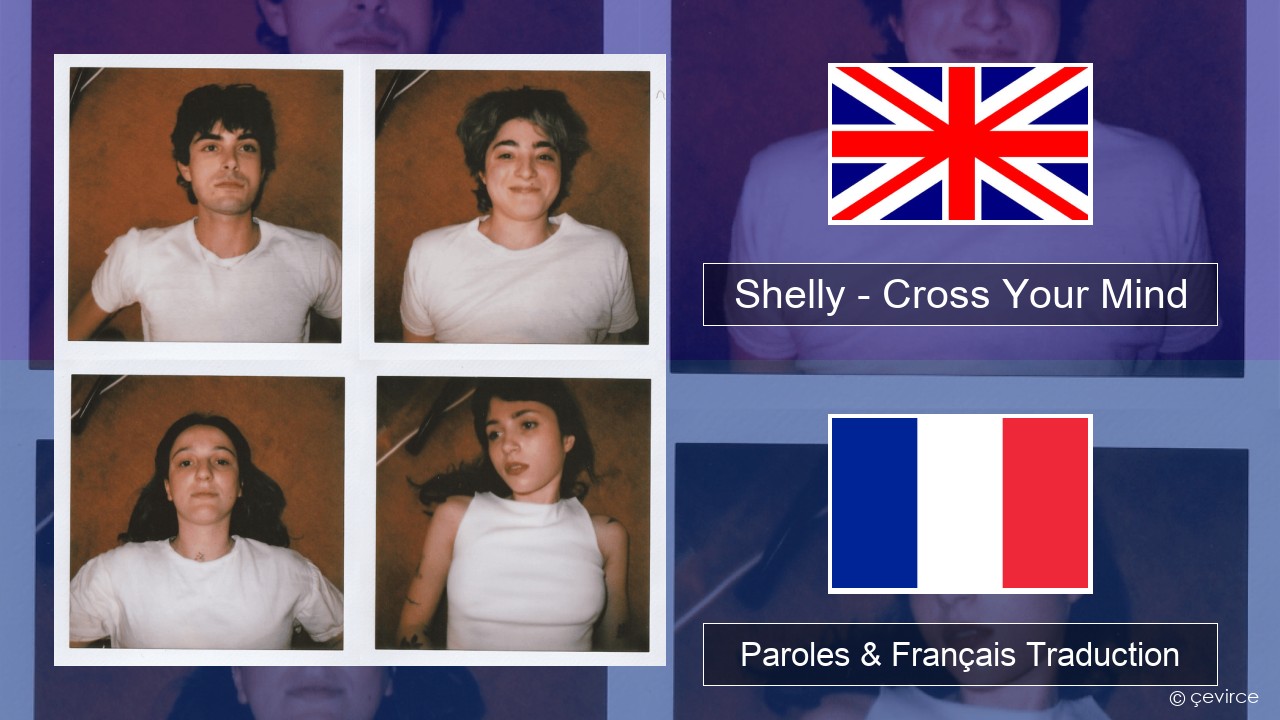 Shelly – Cross Your Mind Anglais Paroles & Français Traduction