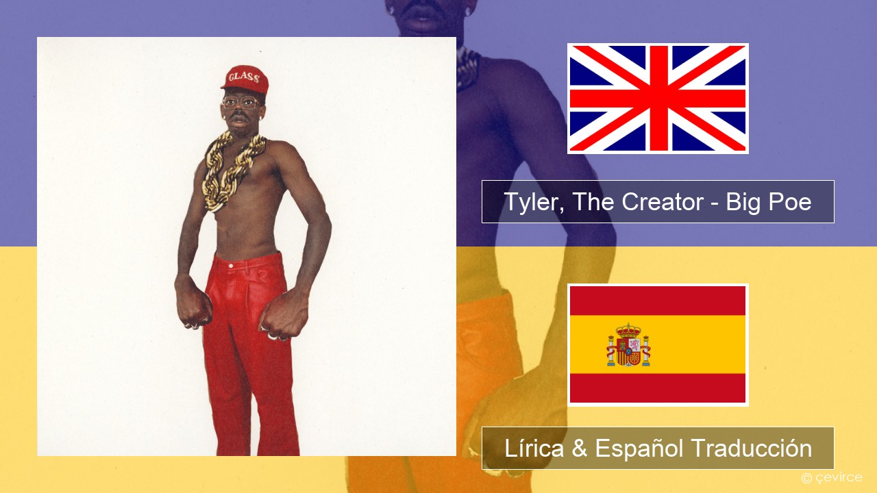 Tyler, The Creator – Big Poe Ingl Lírica & Español Traducción