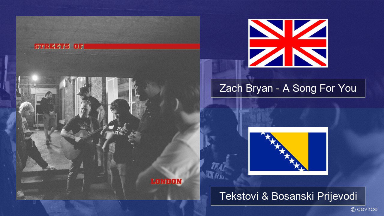 Zach Bryan – A Song For You Engleski Tekstovi & Bosanski Prijevodi