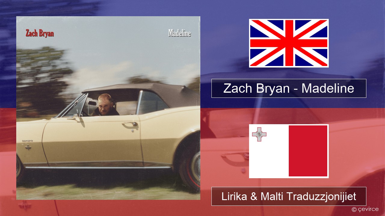 Zach Bryan – Madeline Ingliż Lirika & Malti Traduzzjonijiet
