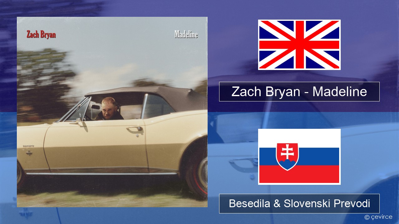 Zach Bryan – Madeline Slovenščina Besedila & Slovenski Prevodi