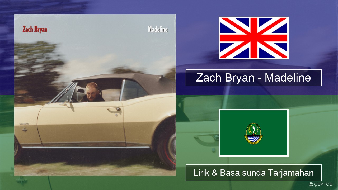 Zach Bryan – Madeline Basa inggris Lirik & Basa sunda Tarjamahan