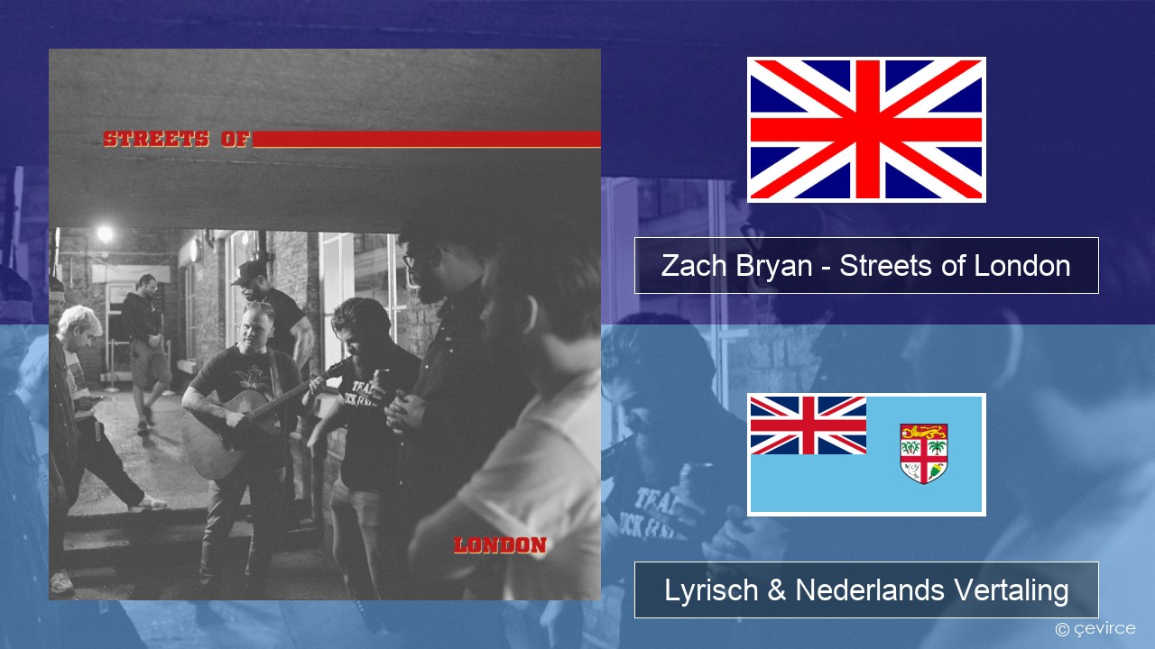 Zach Bryan – Streets of London Engels Lyrisch & Nederlands Vertaling