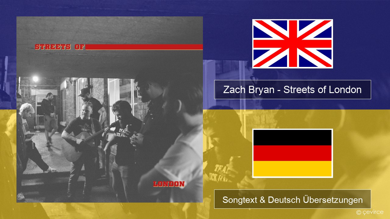 Zach Bryan – Streets of London Englisch Songtext & Deutsch Übersetzungen