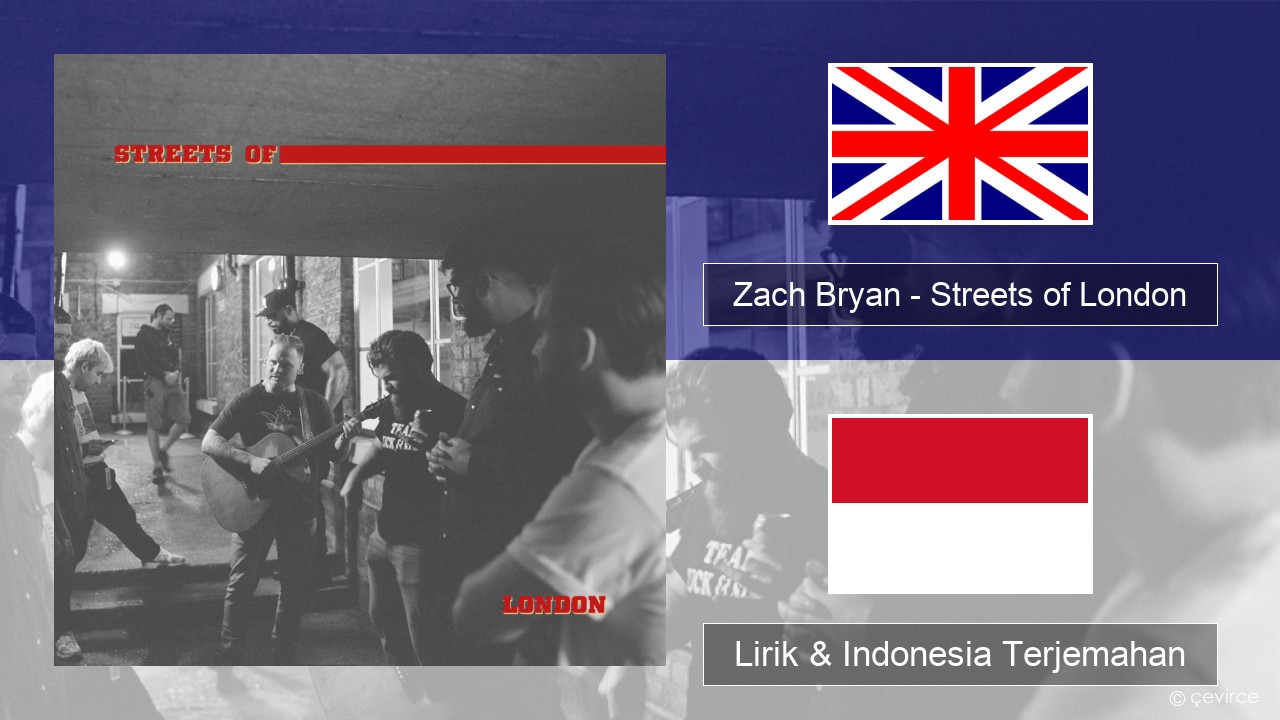 Zach Bryan – Streets of London Bahasa Indonesia Lirik & Indonesia Terjemahan