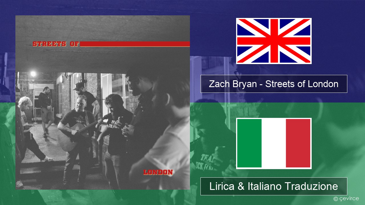 Zach Bryan – Streets of London Inglese Lirica & Italiano Traduzione