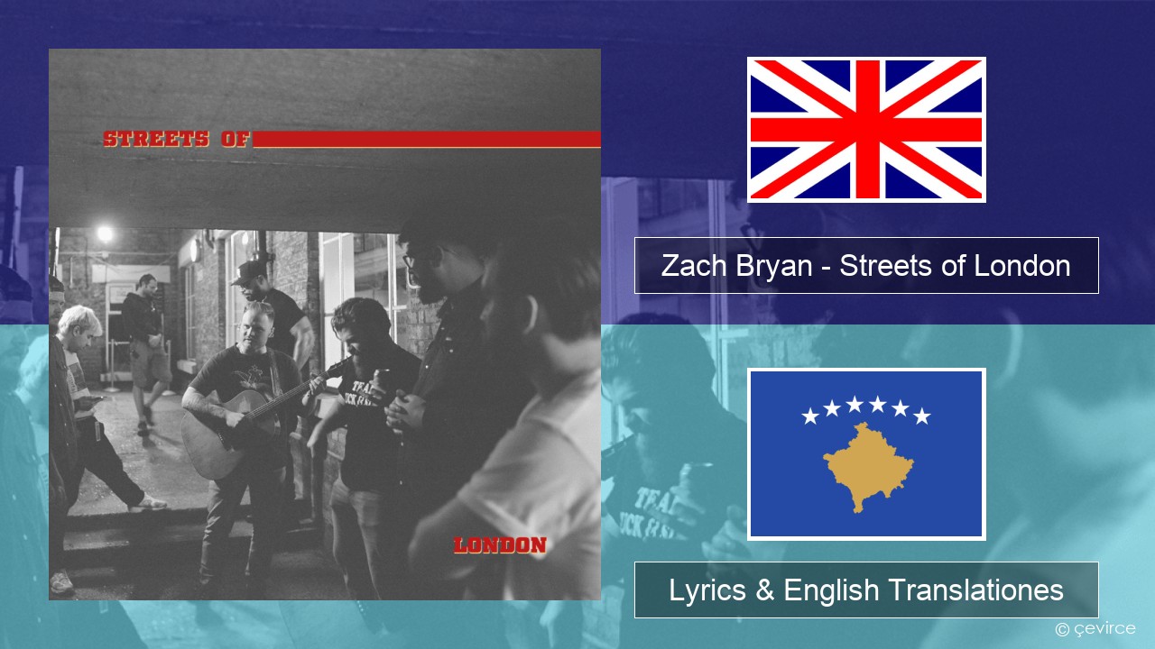 Zach Bryan – Streets of London Anglorum Lyrics & English Translationes