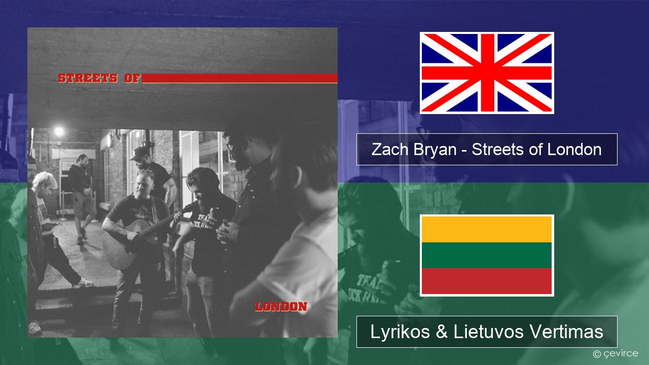 Zach Bryan – Streets of London Anglų Lyrikos & Lietuvos Vertimas