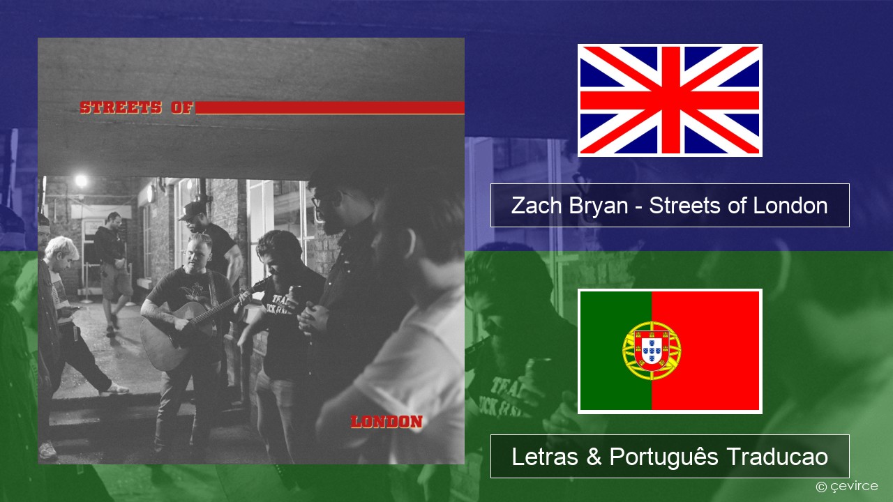 Zach Bryan – Streets of London Inglês Letras & Português Traducao