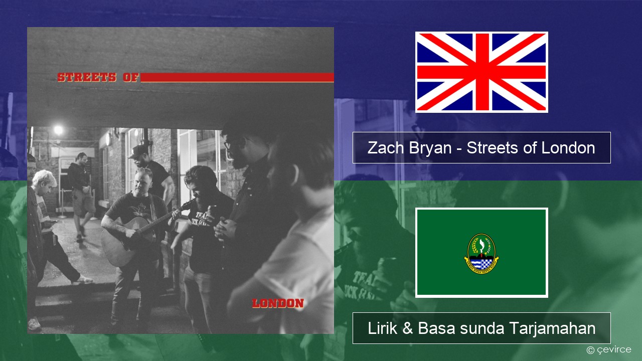 Zach Bryan – Streets of London Basa inggris Lirik & Basa sunda Tarjamahan