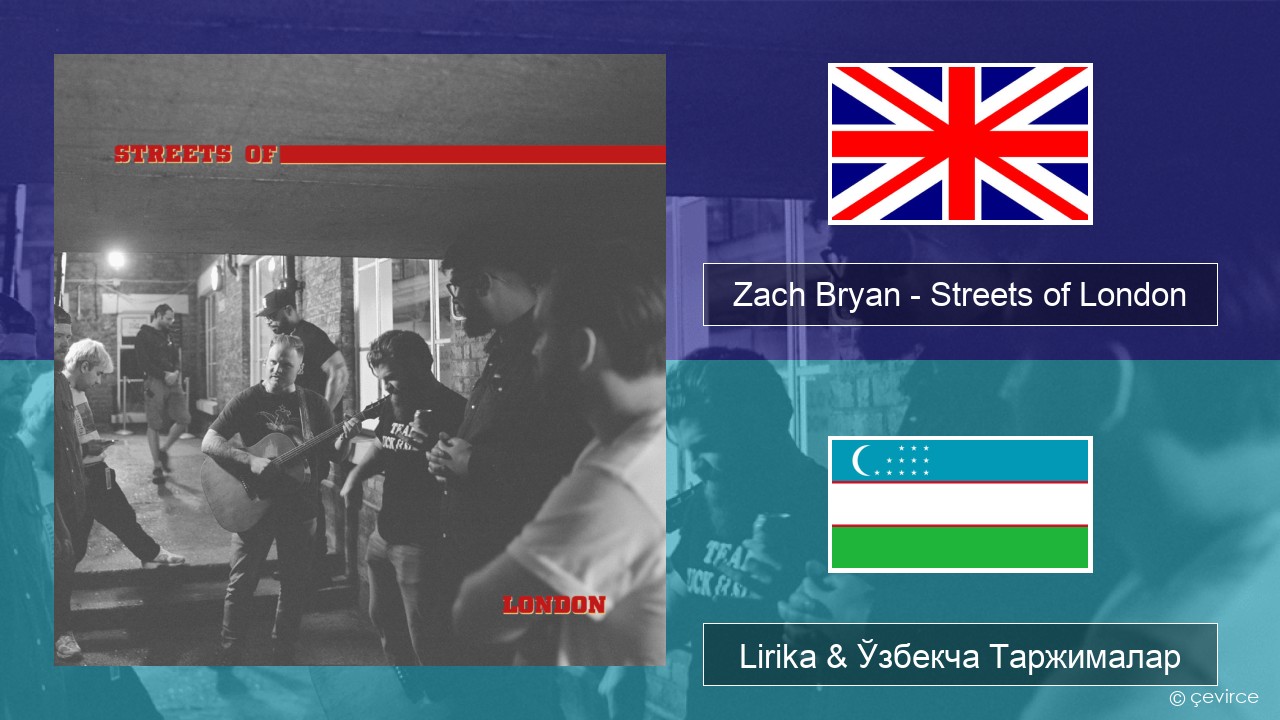 Zach Bryan – Streets of London Инглиз тили Lirika & Ўзбекча (Кирил) Таржималар