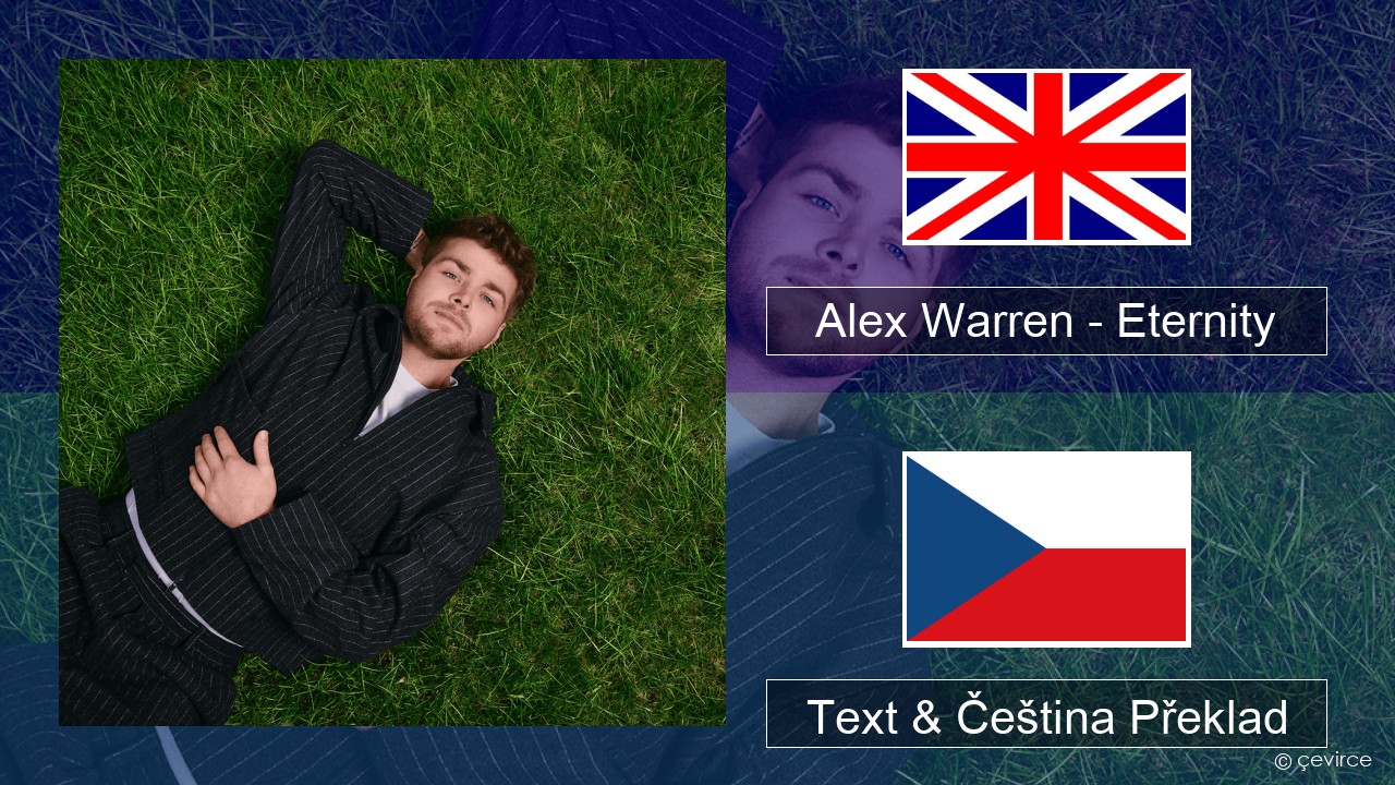 Alex Warren – Eternity Anglický Text & Čeština Překlad