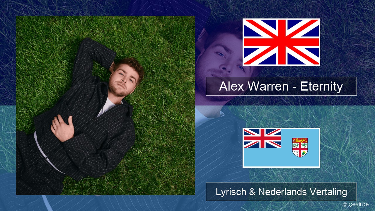 Alex Warren – Eternity Engels Lyrisch & Nederlands Vertaling