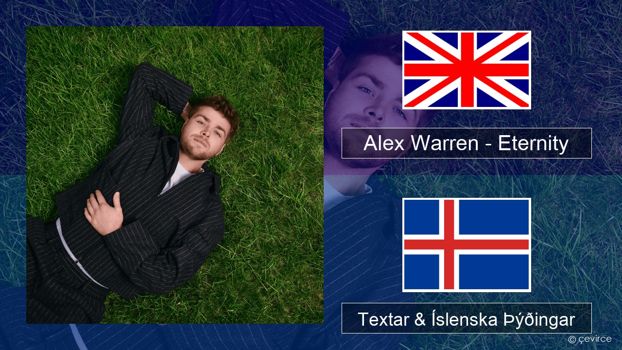 Alex Warren – Eternity Íslenska Textar & Íslenska Þýðingar