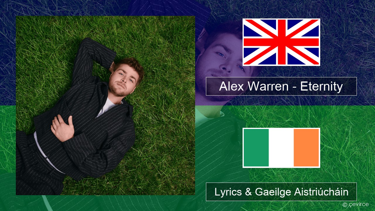 Alex Warren – Eternity Béarla Lyrics & Gaeilge Aistriúcháin