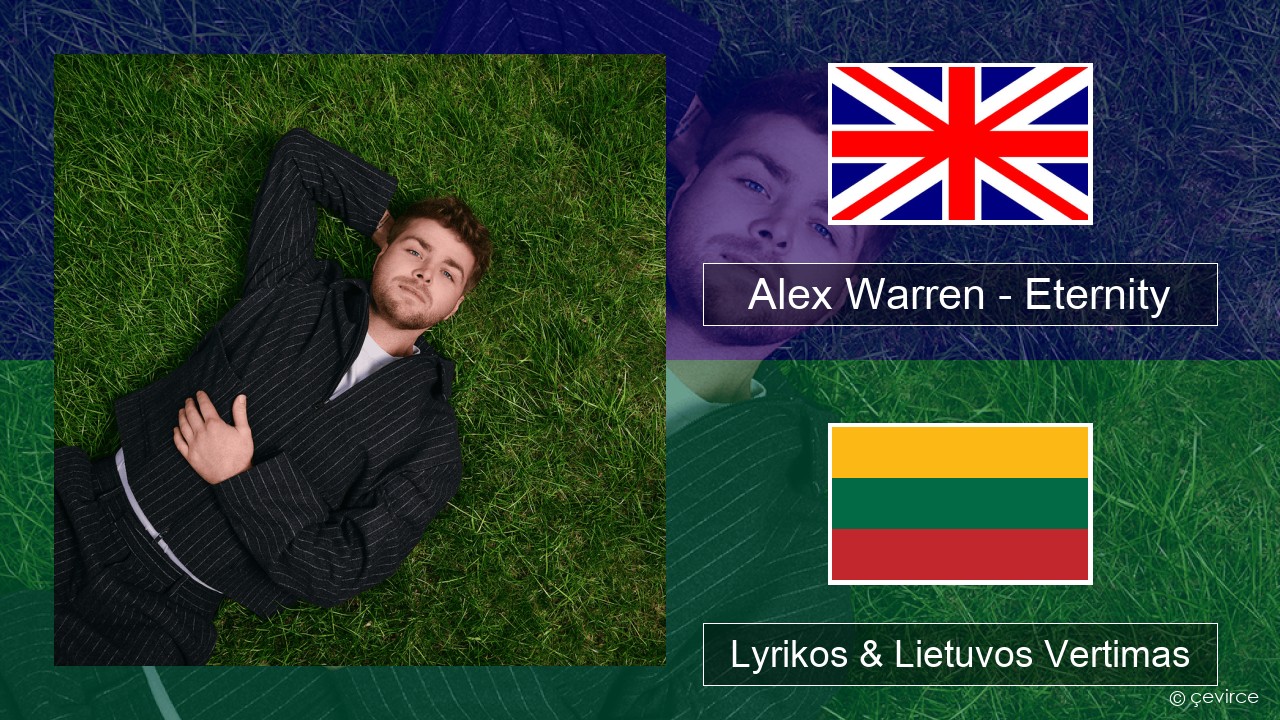 Alex Warren – Eternity Anglų Lyrikos & Lietuvos Vertimas