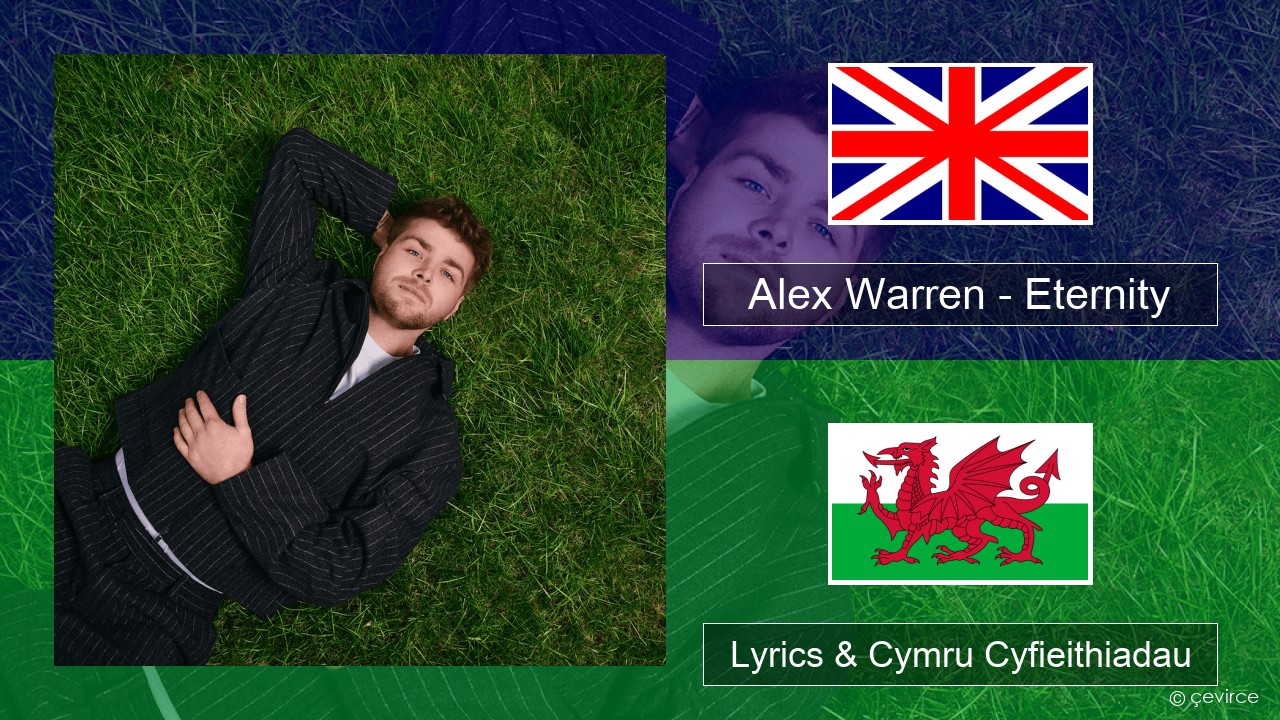 Alex Warren – Eternity Saesneg Lyrics & Cymru Cyfieithiadau